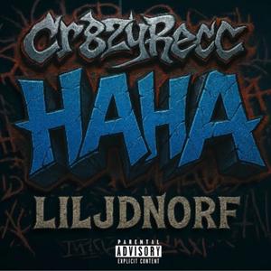 HAHA (feat. LilJDNorf) (Explicit)