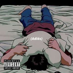 (Adiós) [Explicit]