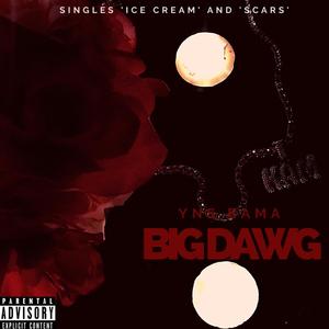 BIG DAWG (Explicit)