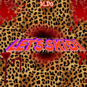 Let's Skidi (Explicit)