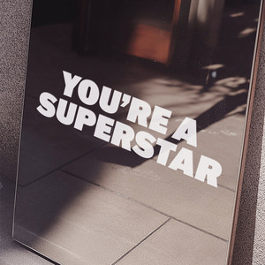You're A Superstar