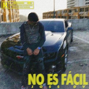 No Es Fácil (Explicit)