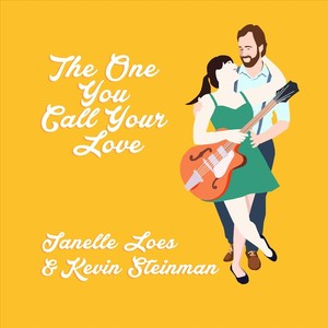 The One You Call Your Love (feat. Kevin Steinman)