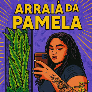 ARRAIA DA PAMELA vs DE 4 ELA VAI JOGANDO (Explicit)