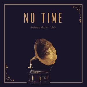 Waste No Time (feat. Sh3) (Explicit)
