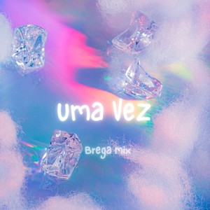 Uma Vez