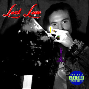 Lost Love (Explicit)