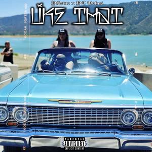 Like That (feat. YC Tokes) (Explicit)