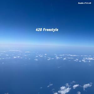 420 Freestyle (Explicit)