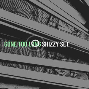 Gone Too Long (Explicit)
