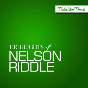 Highlights of Nelson Riddle, Vol. 2