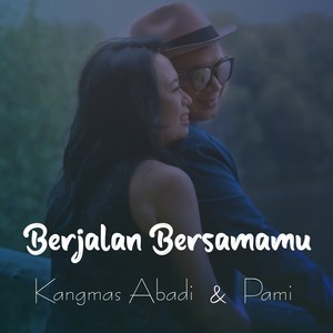 Berjalan Bersamamu