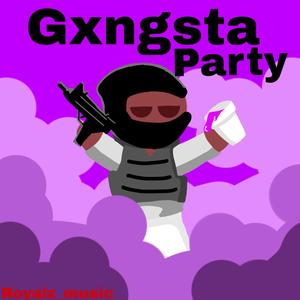 Gxngsta Party (Explicit)