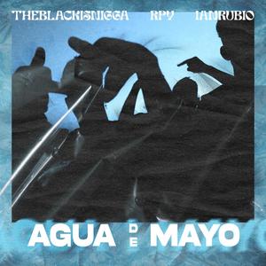 AGUA DE MAYO (Explicit)