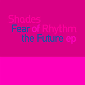 Fear Of The Future EP (Explicit)