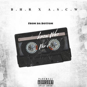 From Da Bottom (feat. Ave St Chuck Wood) [Explicit]