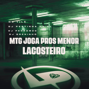 Mtg Joga Pros Menor Lacosteiro (Explicit)