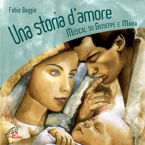 Una storia d'amore (Musical su Giuseppe e Maria)