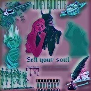 SELL YOUR SOUL (Explicit)