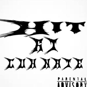 Hit (feat. Luh nate) (Explicit)