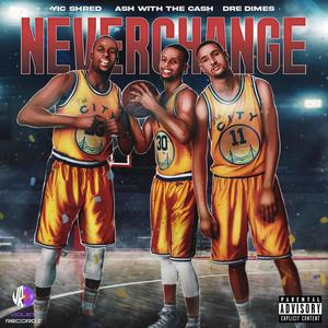 Never change (Explicit)