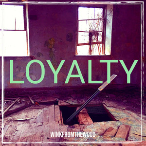 Loyalty (Explicit)