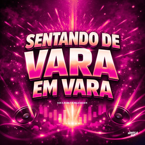 Sentando de Vara em Vara (Explicit)
