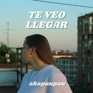 Te veo llegar