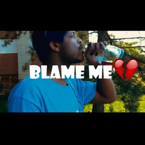 Blame Me (feat. DJ Impozible & B-Dot) [Explicit]