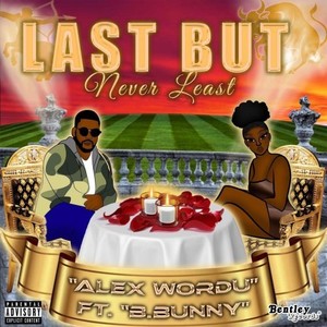 Last but Never Least (Explicit)