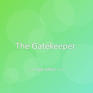 The Gatekeeper