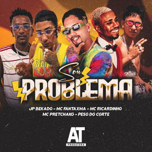 Sou Problema (Explicit)