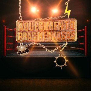 Aquecimento pras nervosas