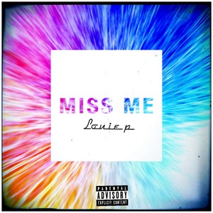 Miss Me (Explicit)