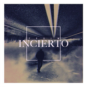 Incierto (Explicit)