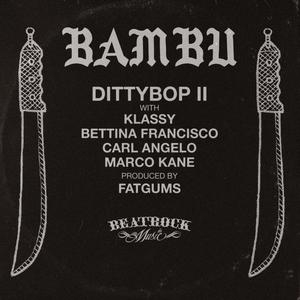 Dittybop II (feat. Klassy, Bettina Francisco, Carl Angelo & Marco Kane) [Radio Edit]