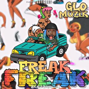 Freak Freak (Explicit)