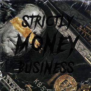 Strictly Money Business, Vol. 1 (Explicit)