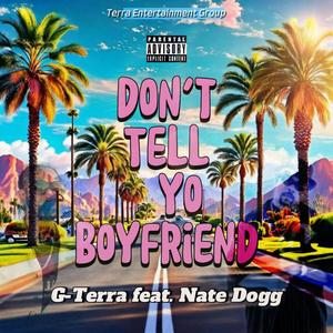 Don't Tell Yo Boyfriend (Explicit)