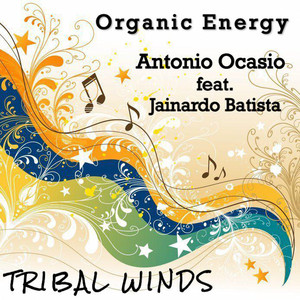 Organic Energy (Antonio Ocasio WEPA Remix)
