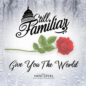 Give You the World