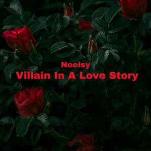 Villain In A Love Story