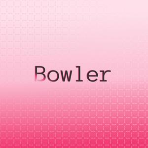 Bowler