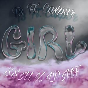 Girl (feat. Caxp3r) [Explicit]