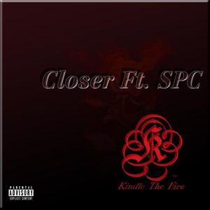 Closer (feat. S.P.C.) [Explicit]