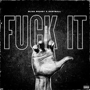 **** IT (feat. Dxrtball) (Explicit)