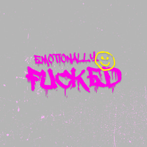 Emotionally ****** (Softer Version|Explicit)