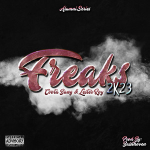 Freaks 2k23 (Explicit)