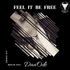 Feel It Be Free (Don Ray Mad Remix)