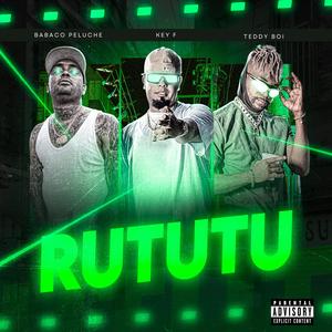 RUTUTU (feat. TEDDY BOI & Babaco Peluche) (Explicit)
